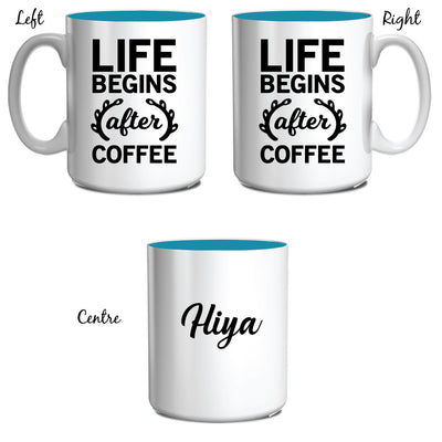 Life begins after coffee Mug