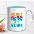 Way to Finish Mug