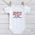 Looks Like Netflix and Chill Onesie