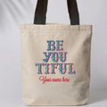 Be-you-tiful Canvas Tote Bag
