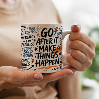 Go After It – Inspirational Affirmation Mug