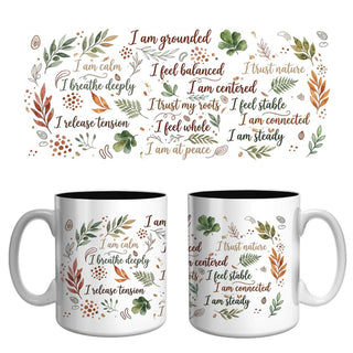 Nature & Grounding Affirmation Mug | Calm, Balance & Mindfulness Coffee Mug