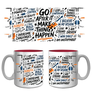 Go After It – Inspirational Affirmation Mug
