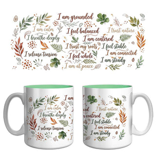 Nature & Grounding Affirmation Mug | Calm, Balance & Mindfulness Coffee Mug