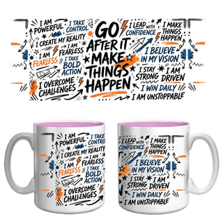 Go After It – Inspirational Affirmation Mug