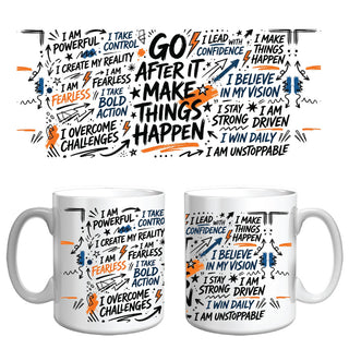 Go After It – Inspirational Affirmation Mug