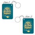 Dreams Happen Key Chain