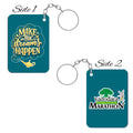 Dreams Happen Key Chain