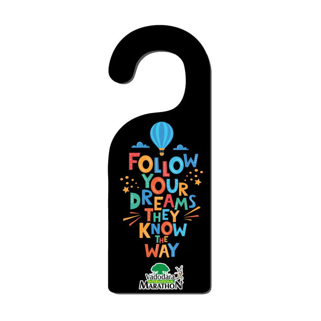 Follow Your Dreams Door Hanger