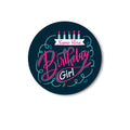 Birthday Girl Badge Set of 10