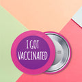 I Got Vaccinated Badge Set of 10