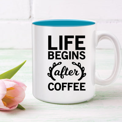 Life begins after coffee Mug