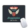 Free Your Imagination Mouse Pad