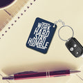 Work Hard Key Chain