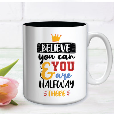 Believe You Can Mug