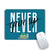 Never Give Up Mouse Pad