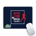 Never Stop Mouse Pad